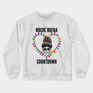 Noche Buena Countdown Crewneck Sweatshirt